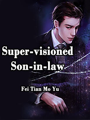 Super-visioned Son-in-law